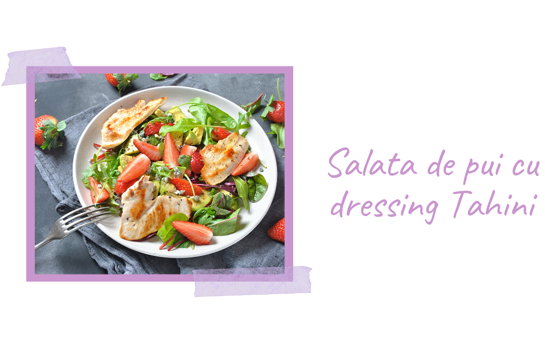 Salata de pui cu dressing Tahini