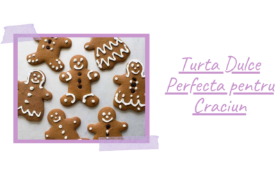 Turta Dulce Perfecta pentru Craciun