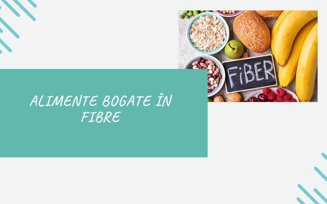 Alimente Bogate în Fibre